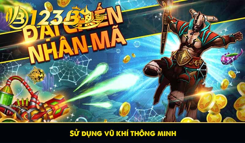 Bắn Cá City – Game Bắn Cá Thành Phố Đỉnh Cao 2025 12 Sử dụng vũ khí thông minh