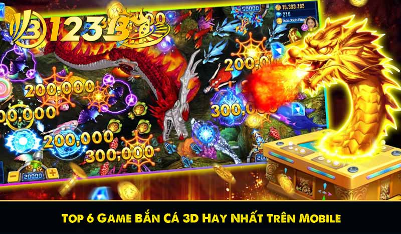 Top 6 Game Bắn Cá 3D Hấp Dẫn Game Thủ Nhất Hiện Nay 6 Top 6 Game Bắn Cá 3D Hay Nhất Trên Mobile