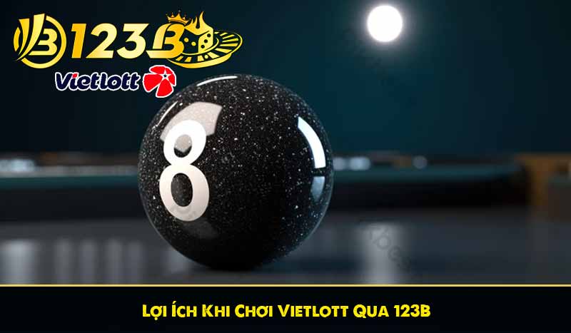 Lợi Ích Khi Chơi Vietlott Qua 123B